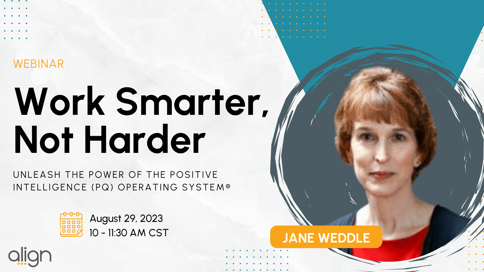 Webinar: Work Smarter Not Harder with Jane Weddle